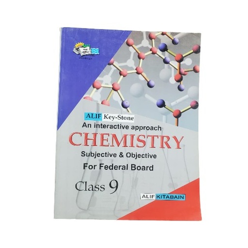 An Interactive Approach Chemistry For Frederal Board Class IX