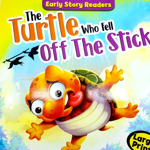 [9789674479374] EARLY STORY READERS: The Turtle Who Fell Off The Sick