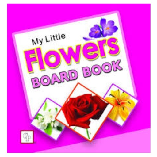 My Little Flower Board Book - CHILDREN PUBLICATIONS