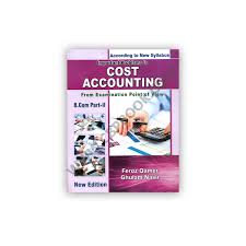 Important Problems In Cost Accounting Form Examination Point Of View B.Com Part - ll