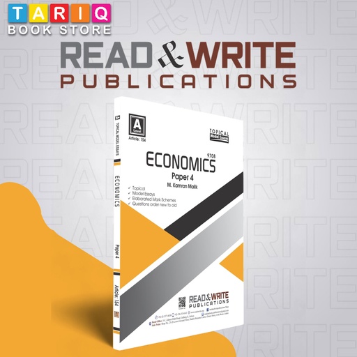 Read & Write A Level Economics Paper 4 Topical Model Essays - By M. Kamran Malik - No. 154
