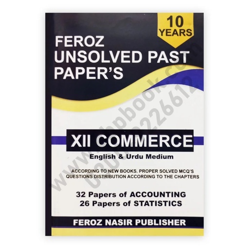 Feroz Nasir 10 Years unsolved Past Papers XII Commerce English Medium