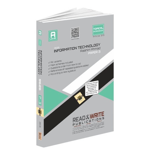 Read & Write A-Level Information Technology Paper-3 Topical Workbook  Raahim Ahmad - 313