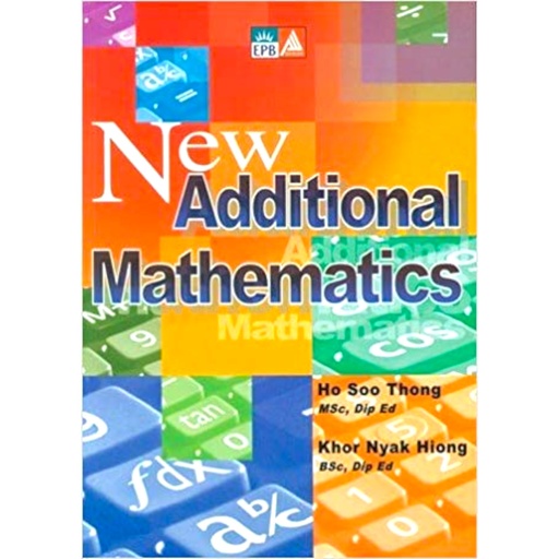 [9789814210188] New Additional Mathematics - Marshall Cavendish