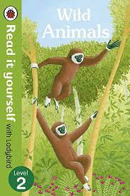 Read It Yourself with Ladybird Wild Animals - level 2