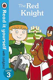 The Red Knight – Read It Yourself With Ladybird : Level 3