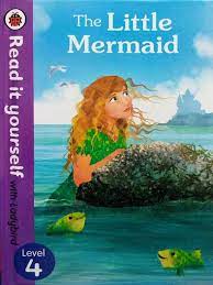 The Read It Yourself with Ladybird Little Mermaid Level 4