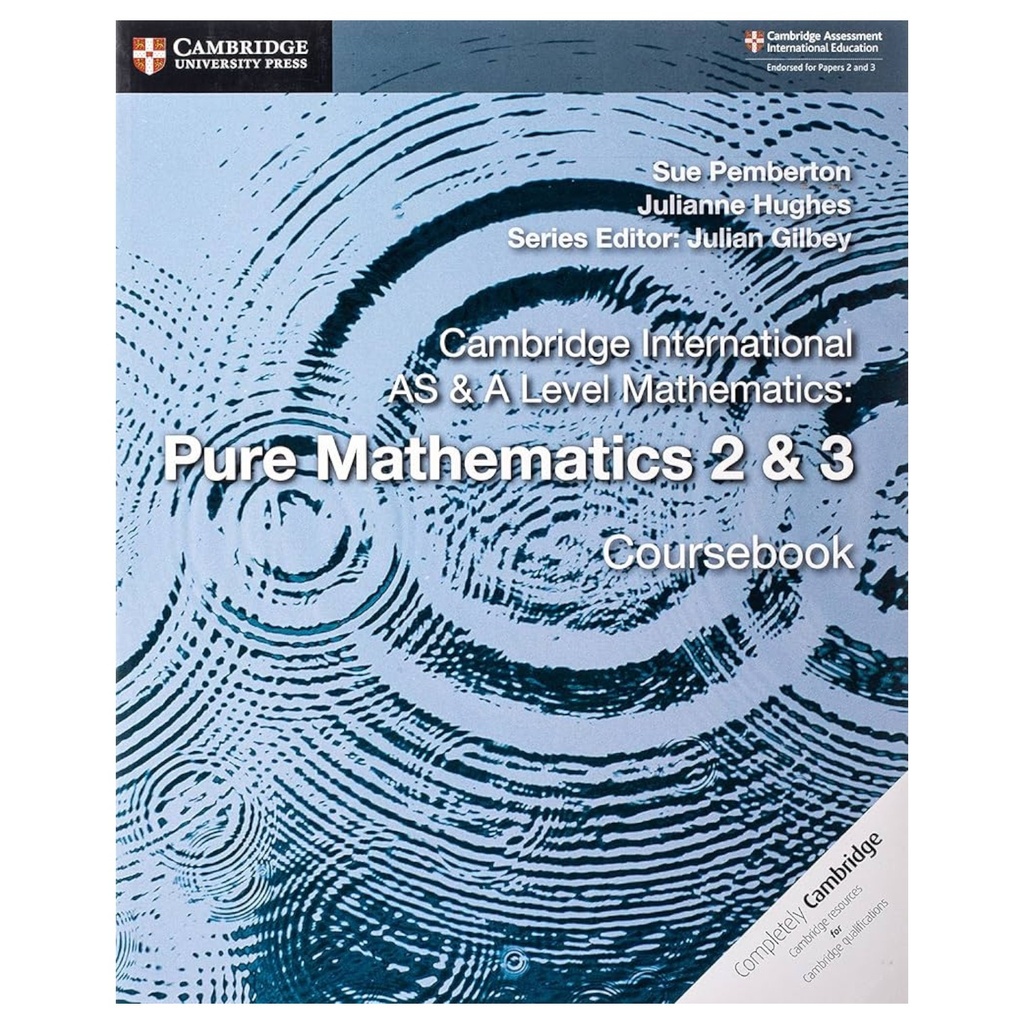 Cambridge International AS & A Level Pure Mathematics 2 & 3 Course book - Low Price Edition
