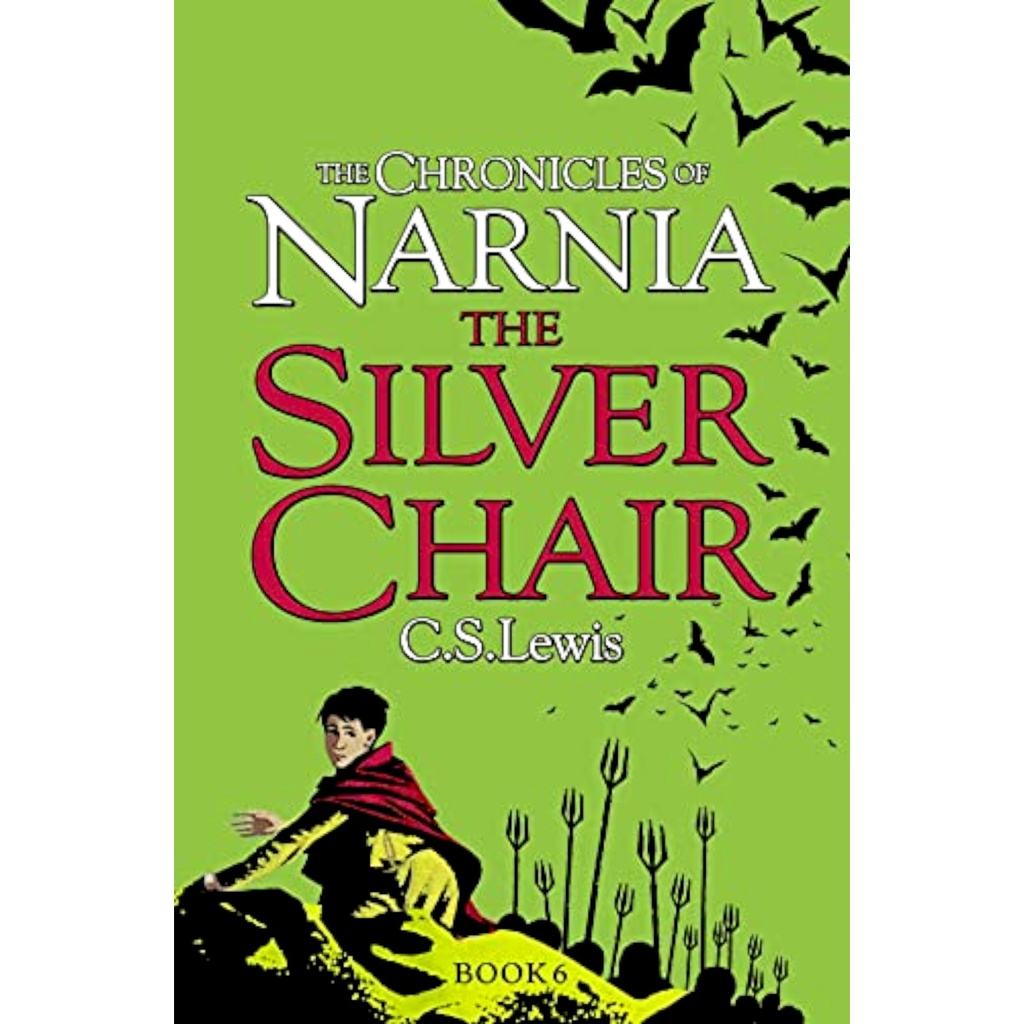 The Silver Chair Book 6 - C.S Lewis - The Chronicles of Narnia