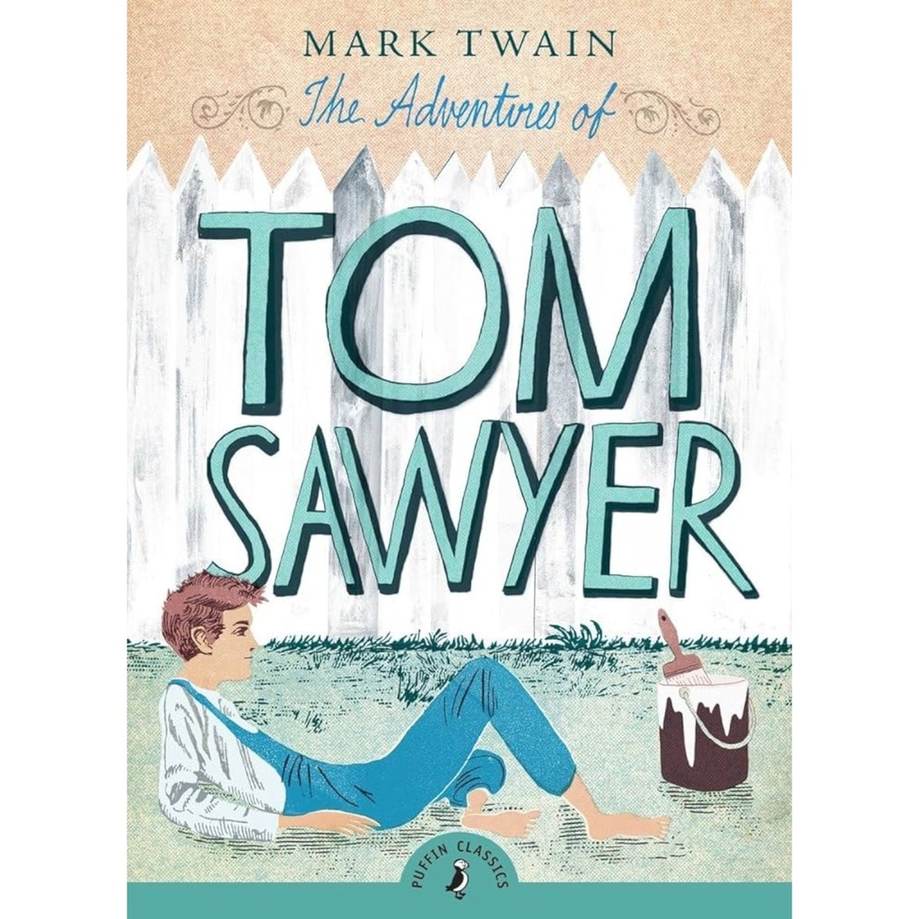 The Adventure of Tom Sawyer - Mark Twain - Puffin