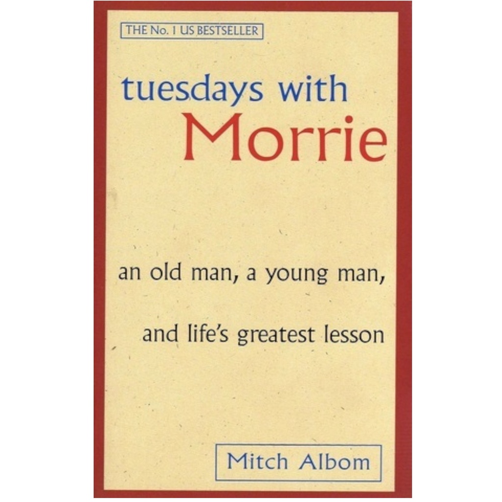 Tuesdays with Morrie - Mitch Albom