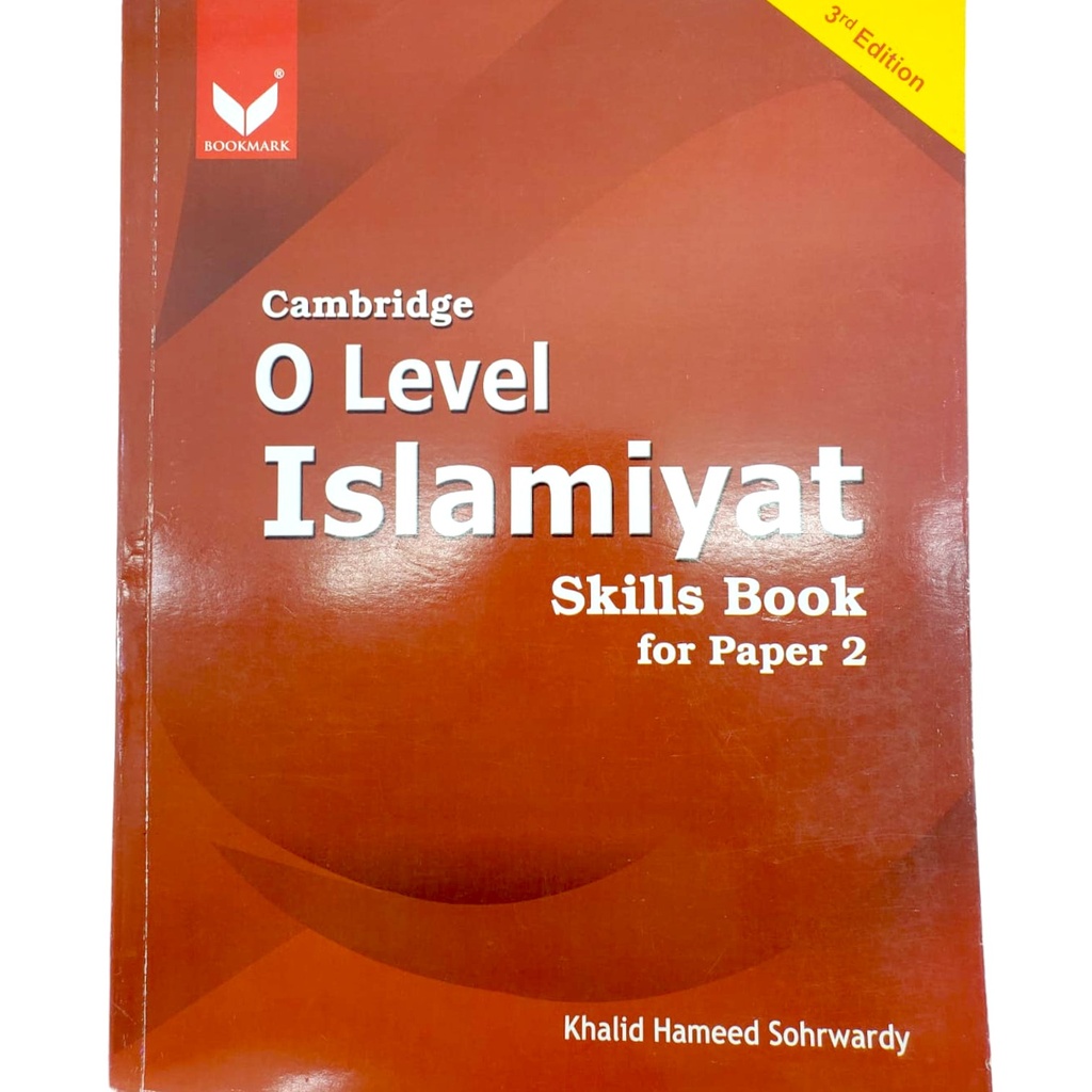 Cambridge O Level Islamiat Paper 2 Skill Book - Revised Edition - Khalid Hameed Sohrwardy