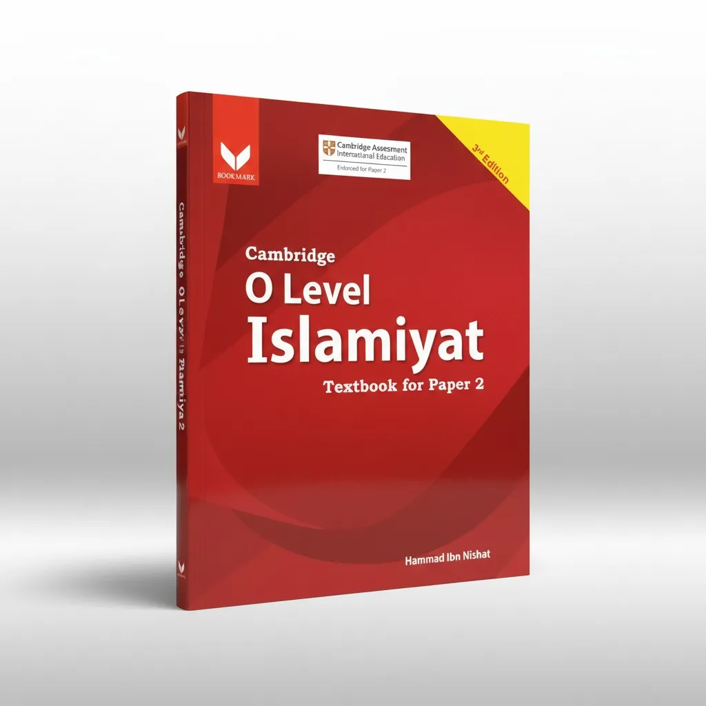 Cambridge O Level Islamiat Paper 2 Textbook - 3rd Edition - Hammad ibn Nishat
