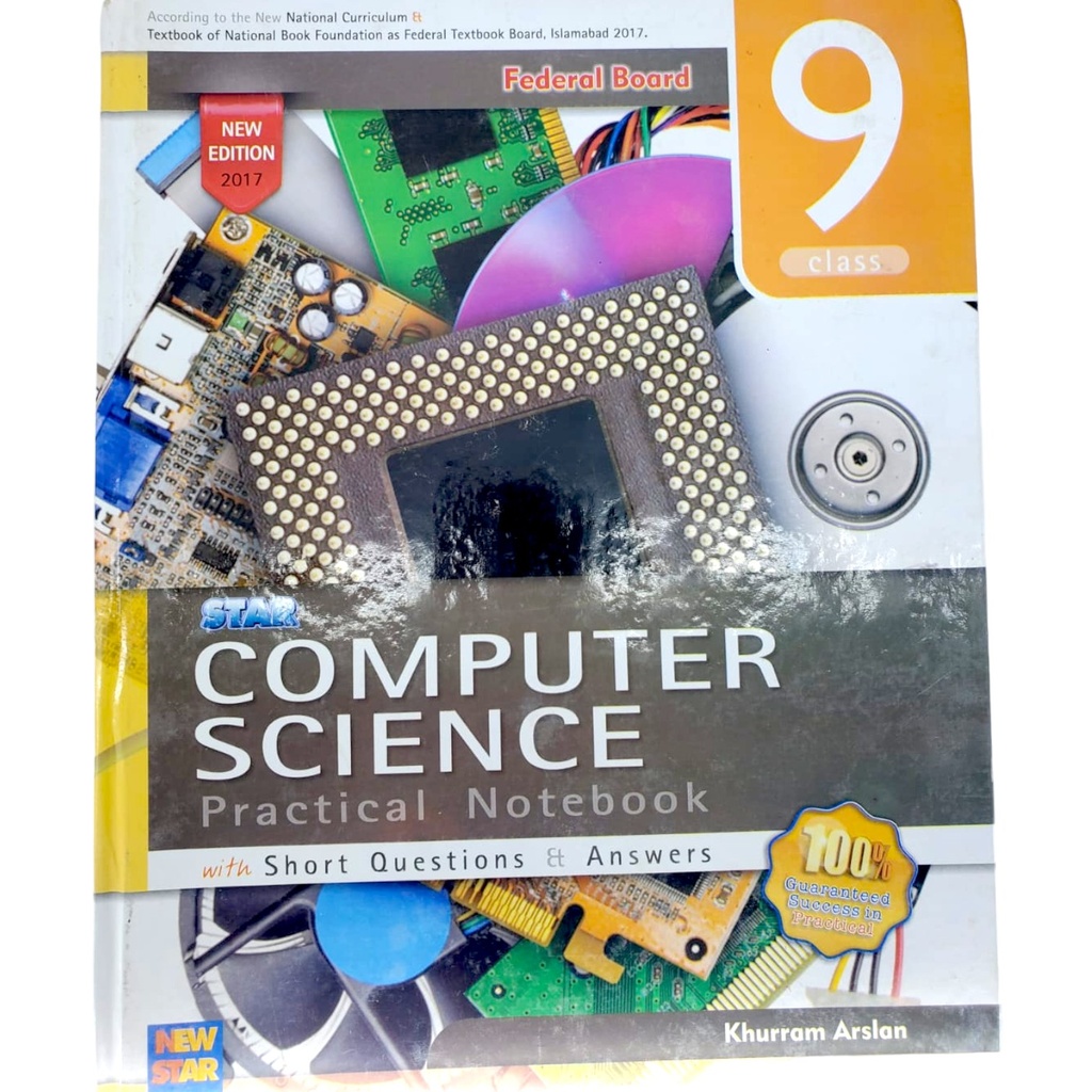 Computer Science Practical Notebook with Short Question & Answer for Class IX - Khurram Arslan