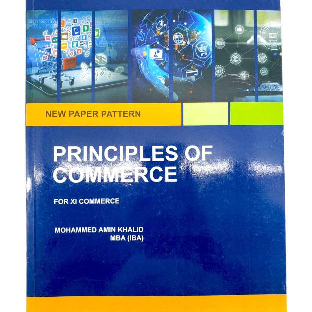 Principles Of Commerce For XI Commerce - New Paper Pattern - M. Amin Khalid