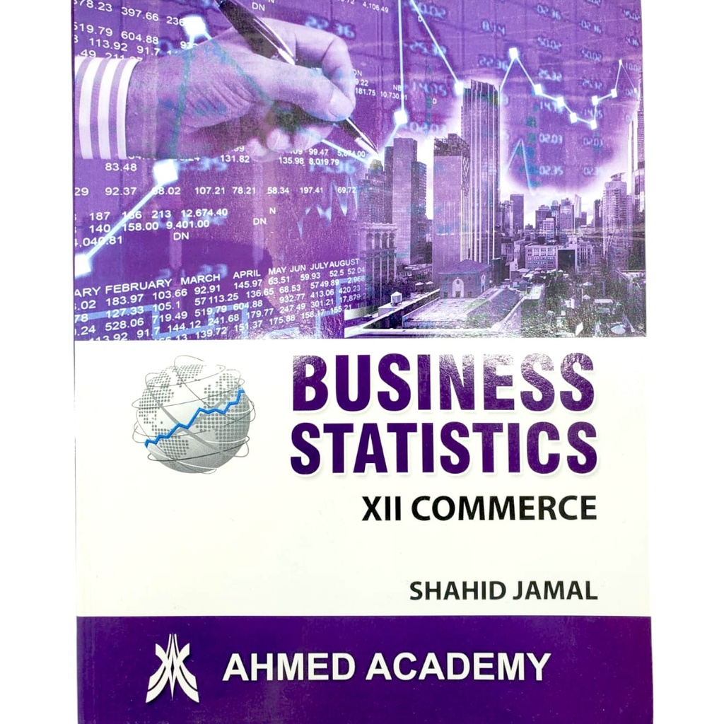 Business Statistics XII Commerce - Shahid Jamal