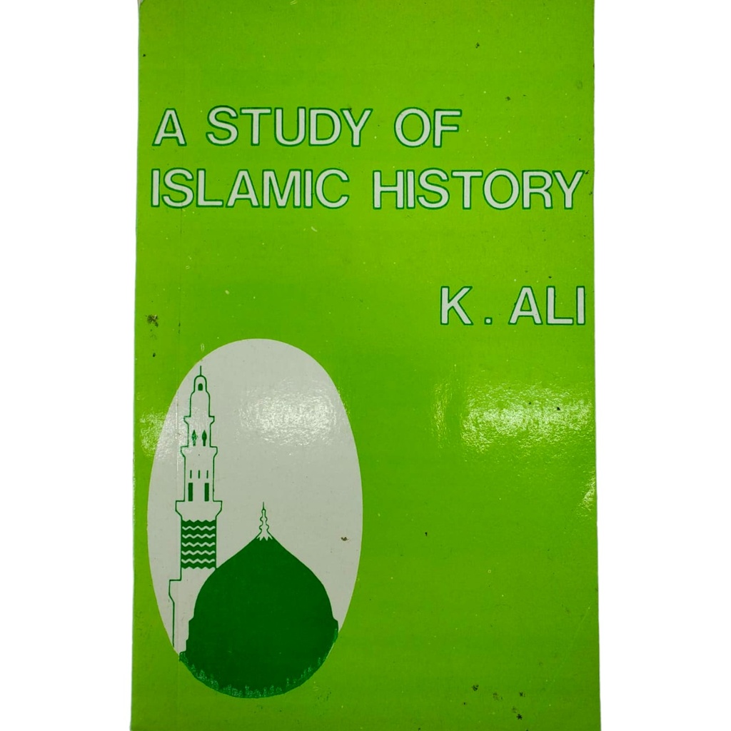 A Study Of Islamic History - K.Ali