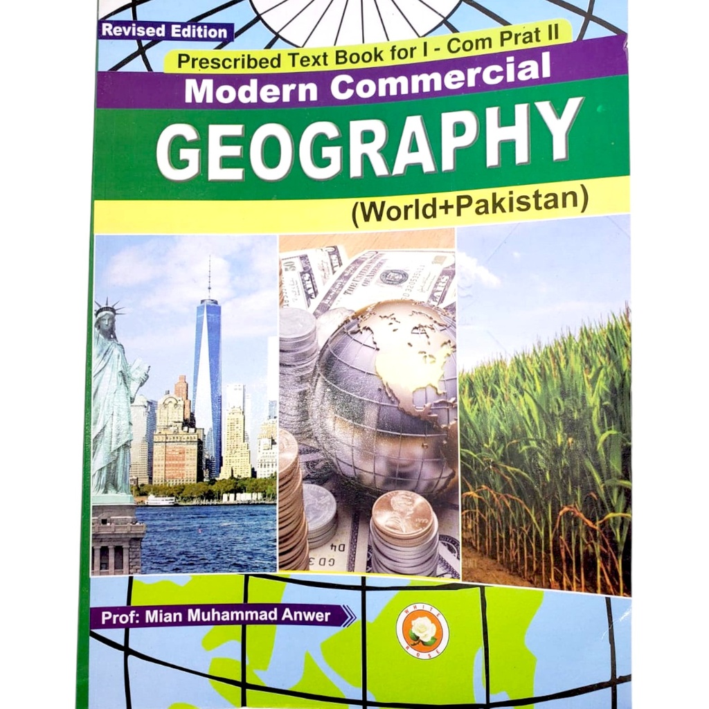 Modern Commercial Geography World+Pakistan Text Book - White Rose Publisher