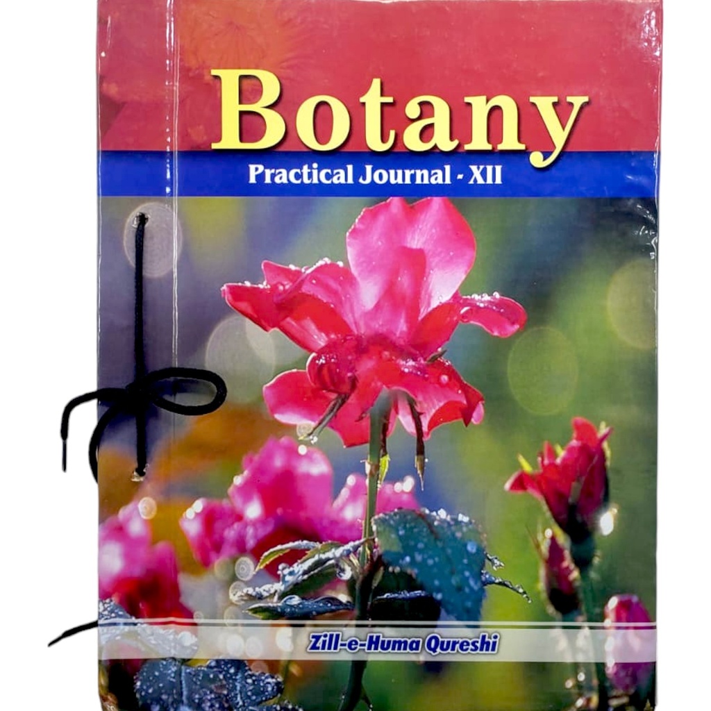 Botany Practical Journal XII -Zill-e-Huma Qureshi