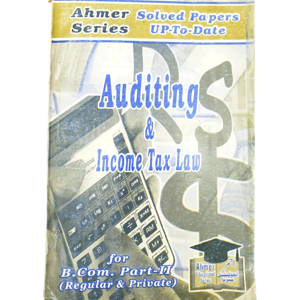 Auditing & Income Tax Law Solved Paper for B.Com Part II - Ahmer Publisher