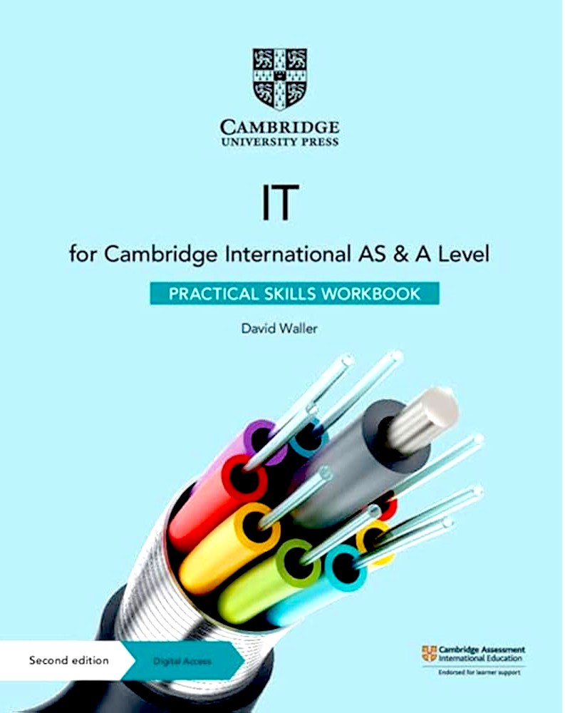 IT For Cambridge International AS & A Level Practical Skills Workbook - Second Edition With Digital Access - Low Price Edition