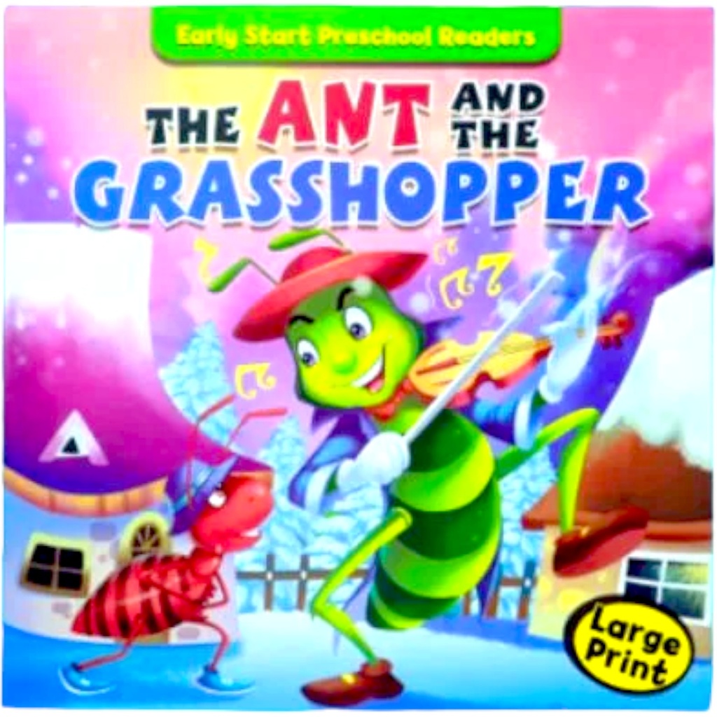 Early Start Preschool Readers: The Ant And The Grasshopper
