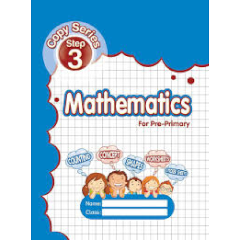 Mathematics for Pre Primary Copy Series Step 3 -Educational Press