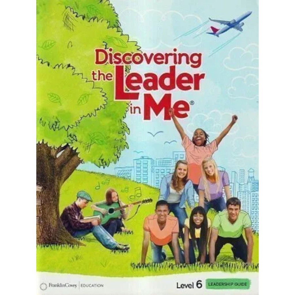 [733065776213] Discovering The Leader in Me Level 6