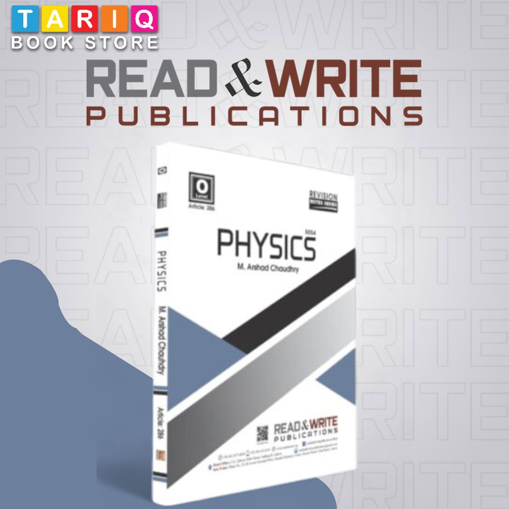 Read & Write O Level Physics Notes Revision Notes Series - By M. Arshad Chaudary - No. 286
