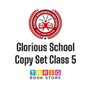 Glorious School Copy Set Class 5