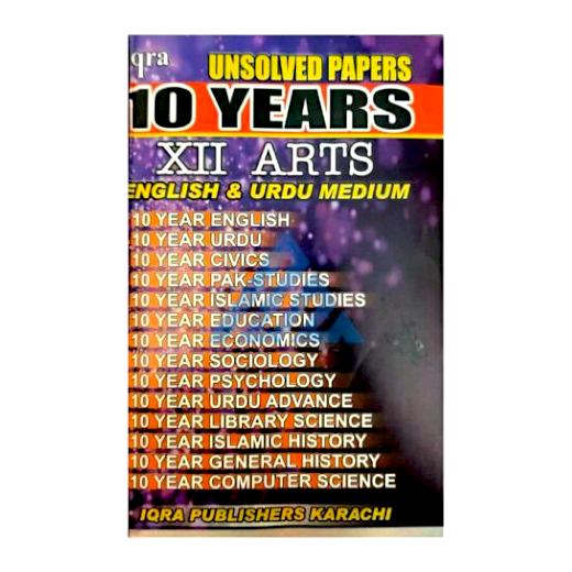 Iqra Unsolved 10 Years Past Papers XII Arts Eng-Urdu Medium - Iqra