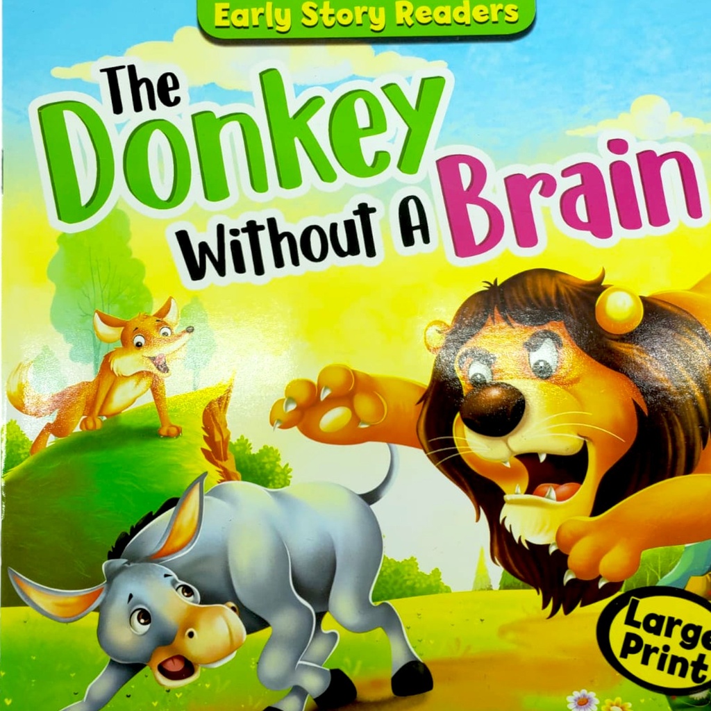 EARLY STORY READERS: The Donkey Without A Brain