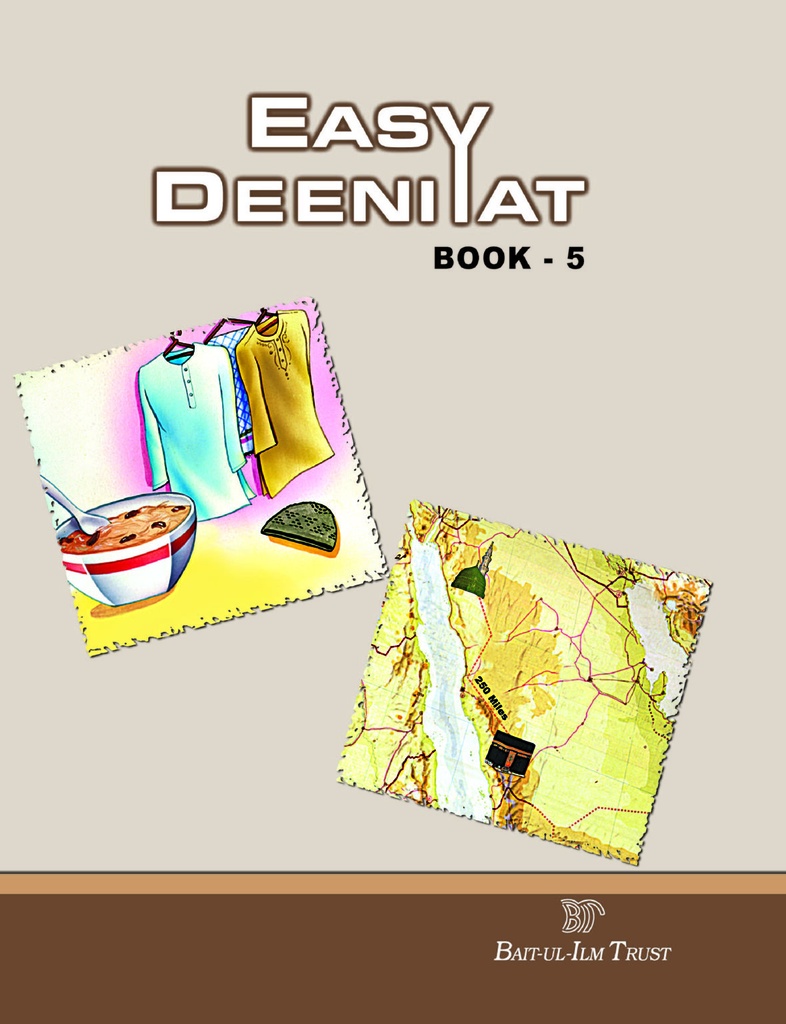 Easy Deeniyat Book 5 - Bait ul Ilm Trust