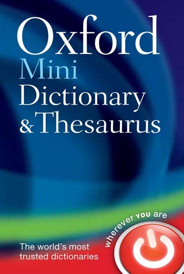 [9780199692637] Oxford Mini Dictionary And Thesaurus Reissue