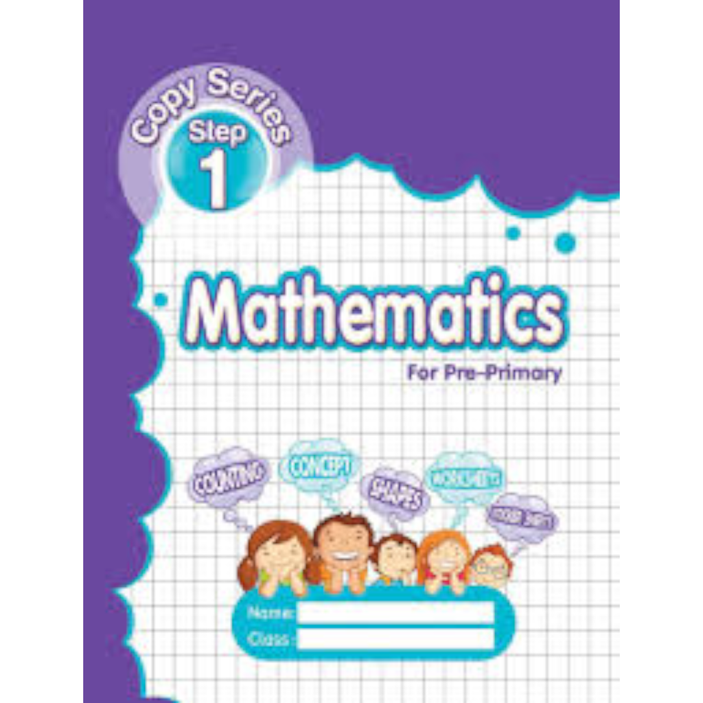 Mathematics for Pre Primary Copy Series Step 1 -Educational Press