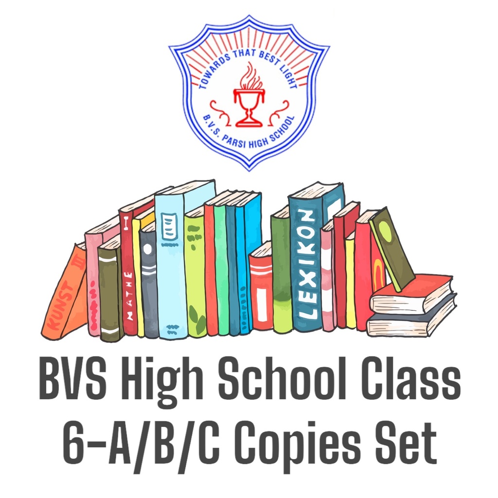 BVS High School Class 6-A/B/C Copies Set