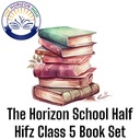 The Horizon School Half Hifz Class 5 Book Set