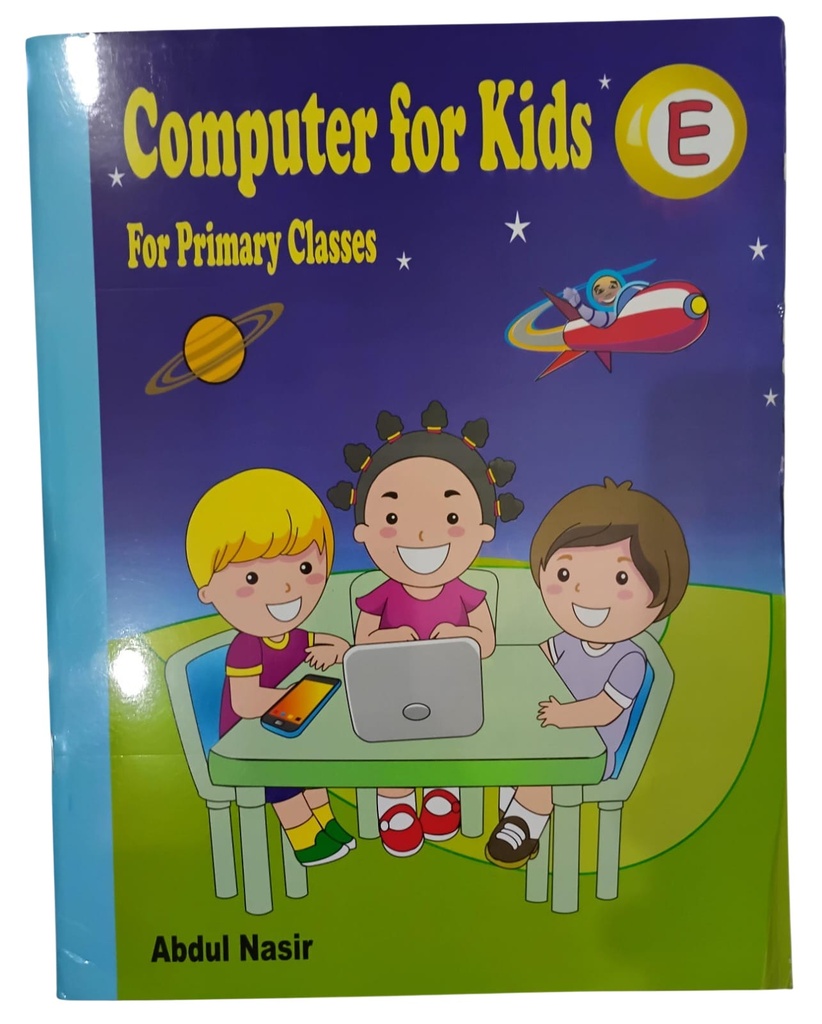Computer For Kids Book A for Primary Classes