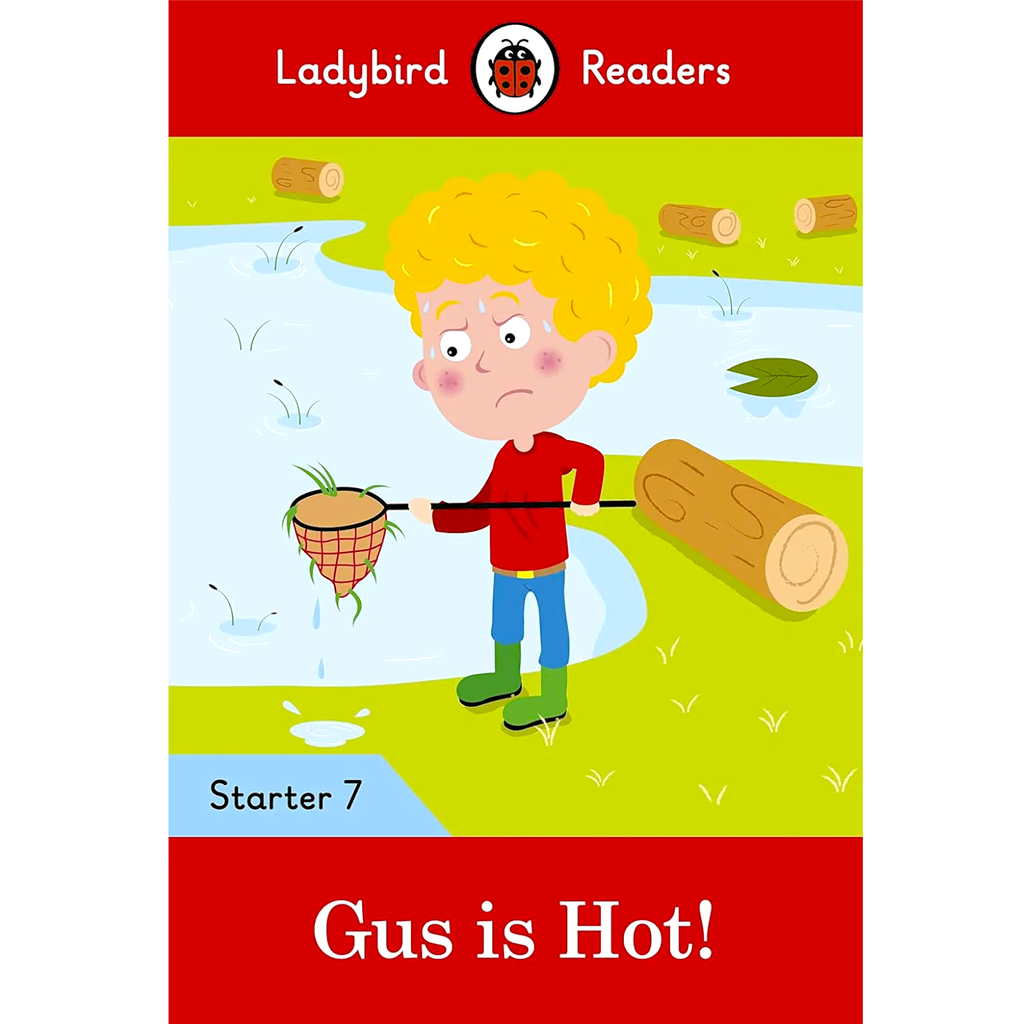 [9780241393734] Ladybird Readers: Gus Is Hot Book Starter 7