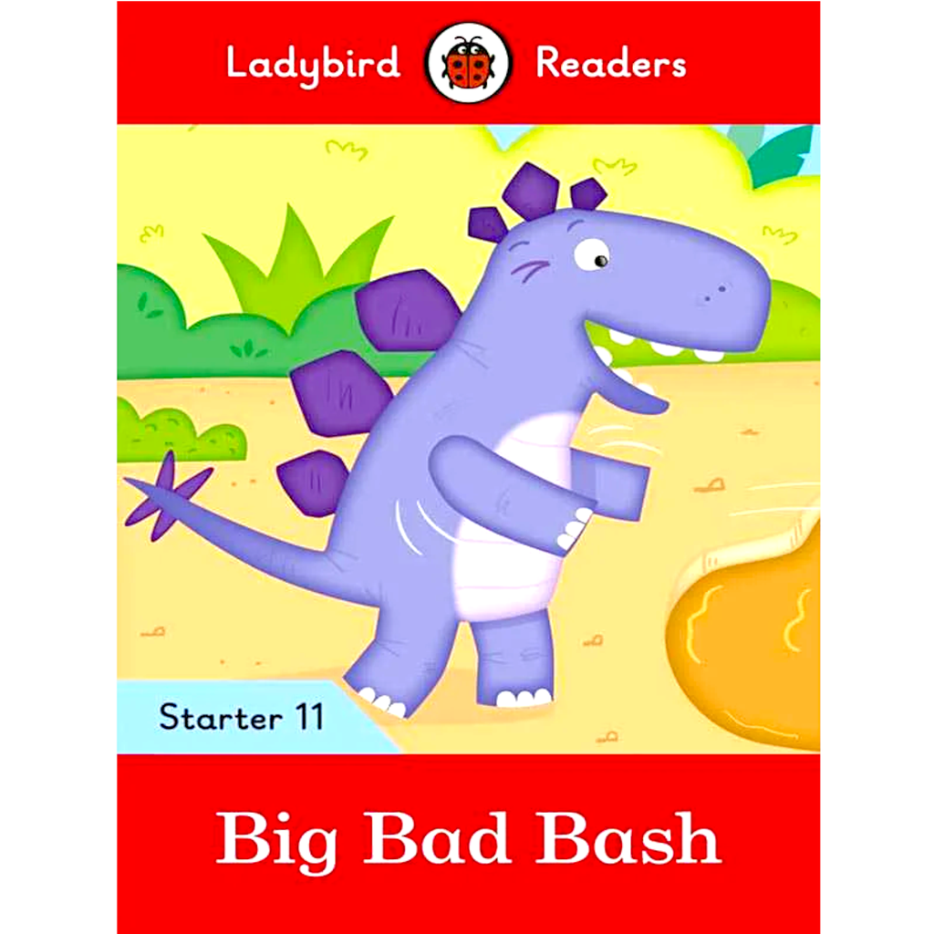 [9780241393772] Ladybird Readers: Big Bad Bash Book Starter 11