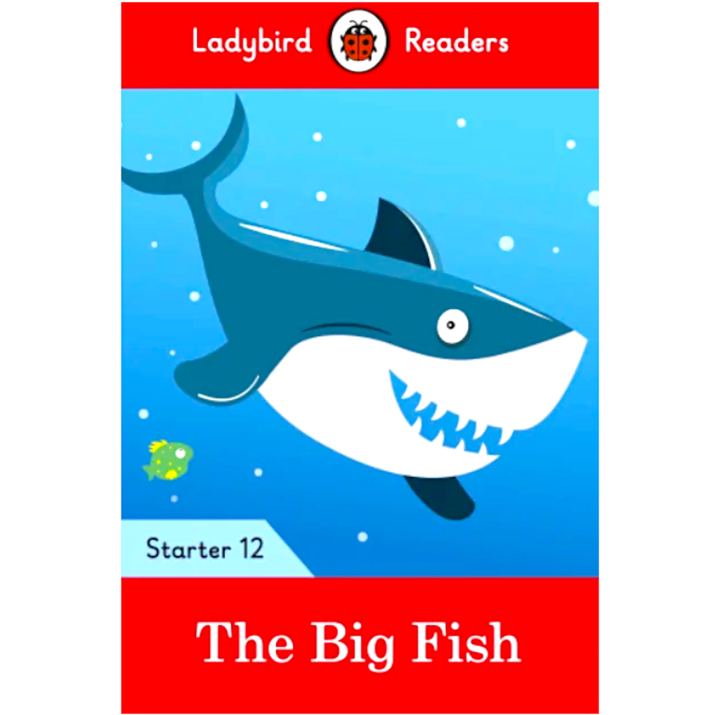 [9780241393796] Ladybird Readers: The Big Fish Book Starter 12