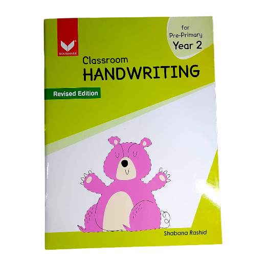 Classroom Handwriting For Pre - Primary Year 2 - Revised Edition - Shabana Rashid