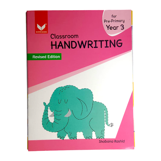 Classroom Handwriting For Pre - Primary Year 3 - Revised Edition - Shabana Rashid
