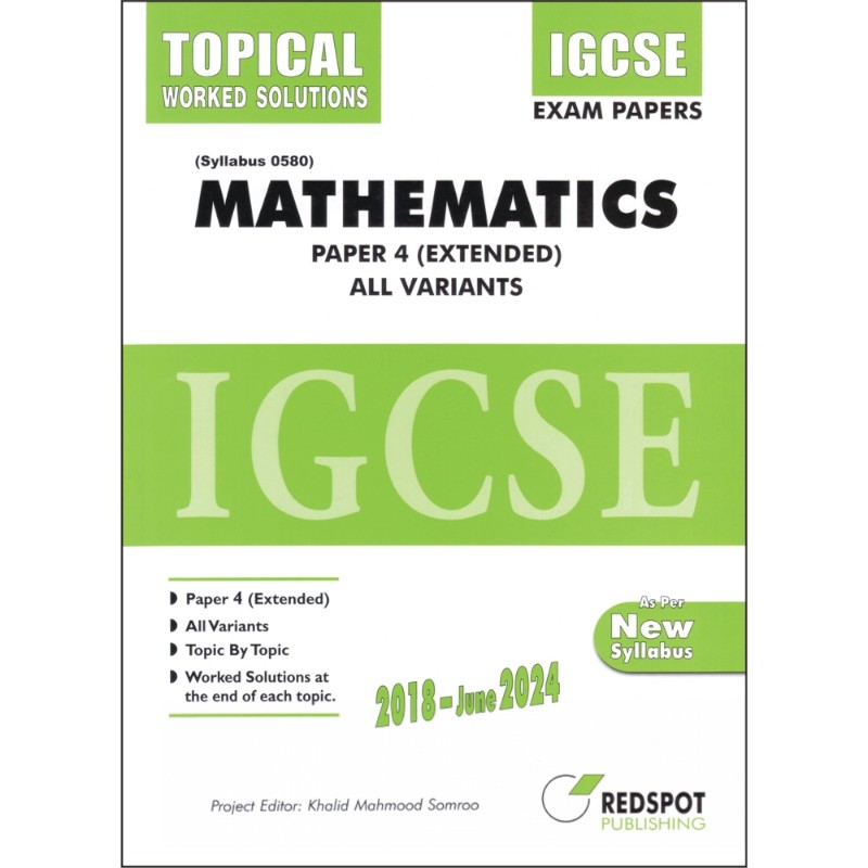 [9789696230687] REDSPOT IGCSE Mathematics Paper 4  Extended Topical Worked Solution - 2018 - June 2024 (New Syllabus 0580)