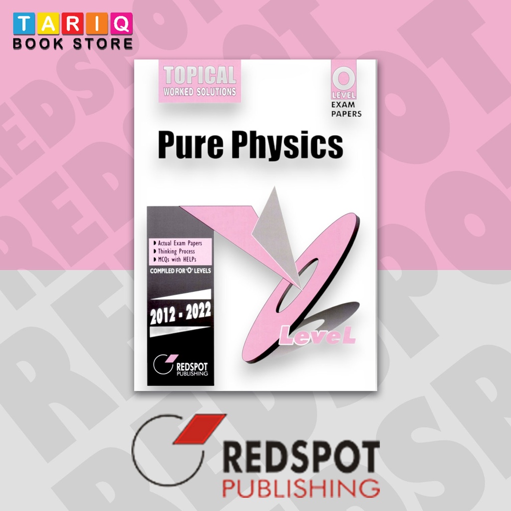 Redspot - O/Level - Pure Physics - Topical - Past Paper 1 & Paper 2 - Year: 2012-2022 - 5054