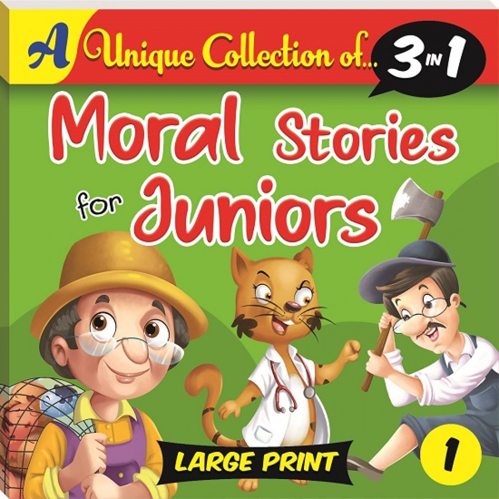 Moral Stories For Juniors 1: A Unique