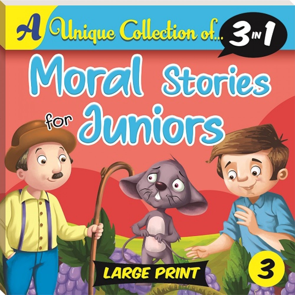 Moral Stories For Juniors 3: A Unique