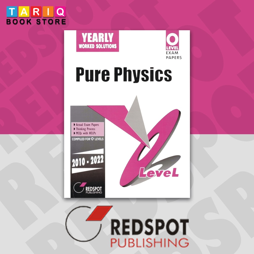 REDSPOT O Level Pure Physics Yearly Paper 1 & Paper 2 (Year: 2013 - 2024) -5054