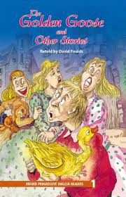 The Golden Goose And Other Stories Retold By David Foulds