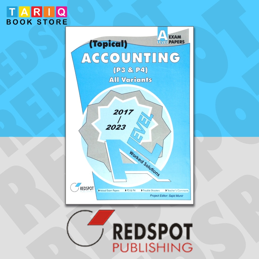 REDSPOT A Level Accounting Topical Paper 3 & 4 (Year: 2017 - 2024) - 9760